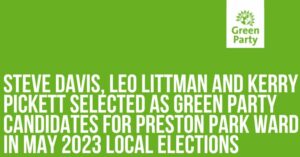 PR Steve Davis, Leo Littman and Kerry Pickett selected as Green Party candidates for Preston Park ward in May 2023 local elections