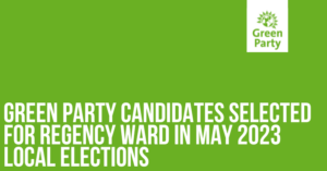 Green Party candidates selected for Regency ward in May 2023 local elections