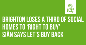 Third of Brighton social housing lost to Right to Buy - let's buy it back